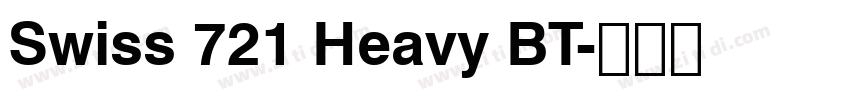 Swiss 721 Heavy BT字体转换